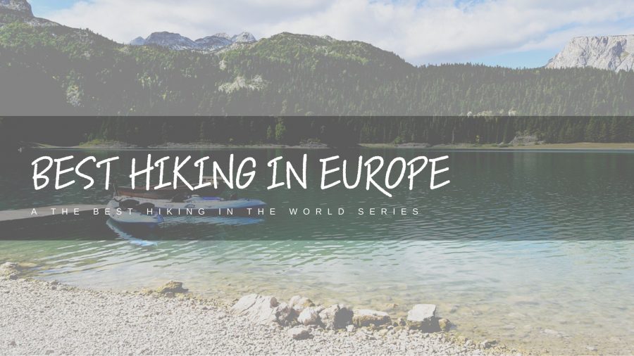 Hiking 15 Best-Hiking-in-Europe-Featured-Image