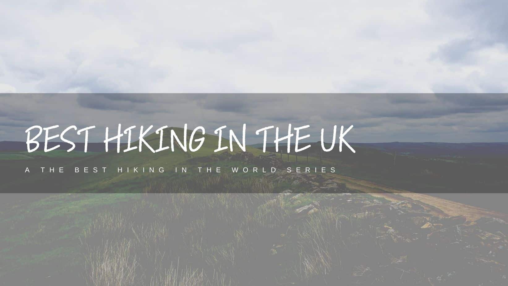Best-Hiking-in-the-UK-Featured-Image