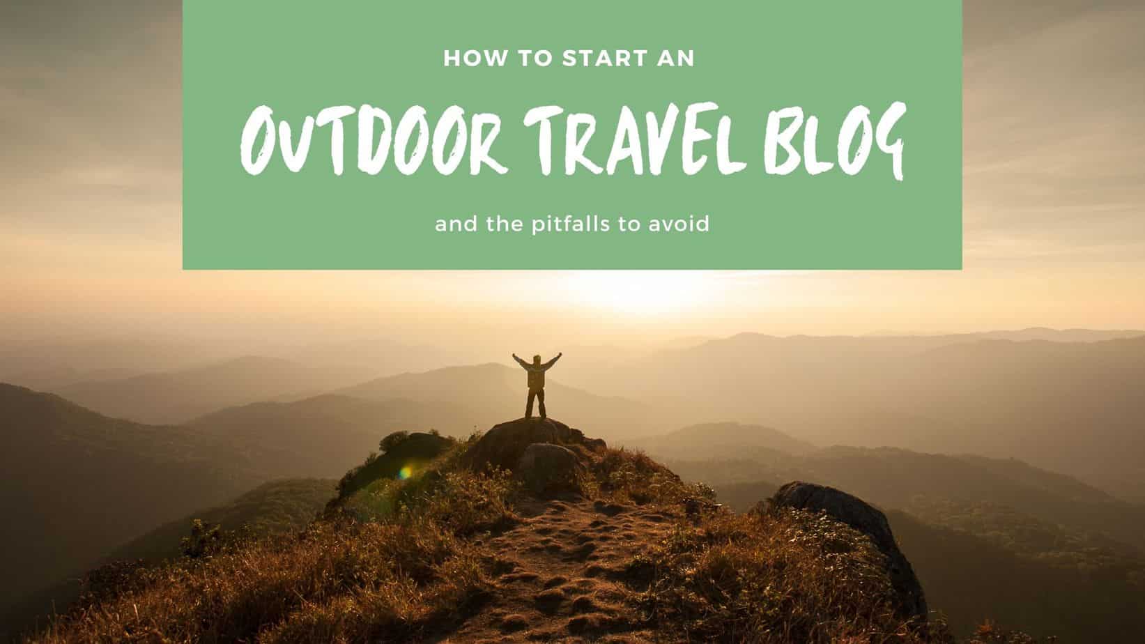 How-to-start-an-outdoor-travel-blog-featured-image