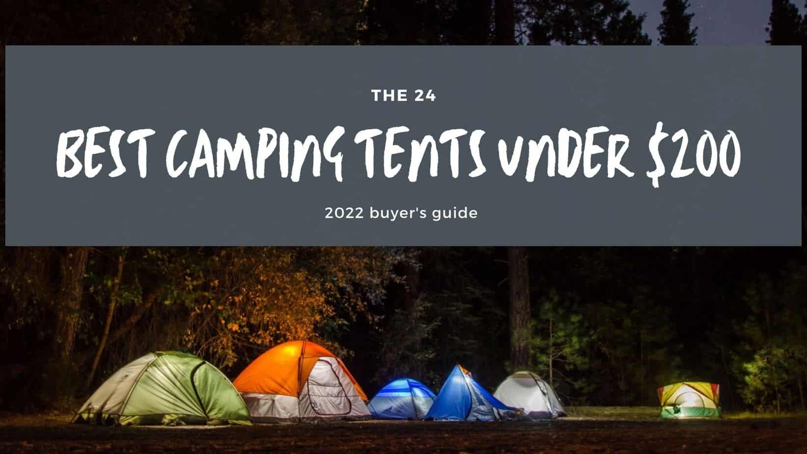 24 Camping Tents Under 200