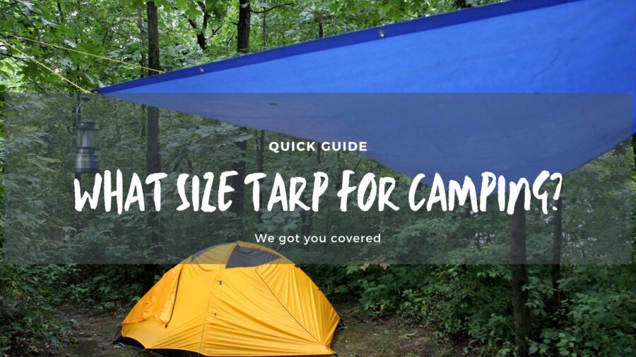 Gear 12 How Big of a Tarp for Camping?