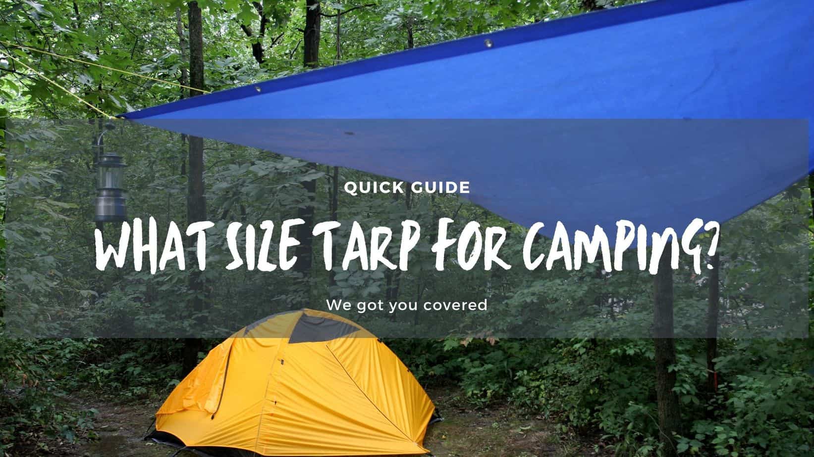 How Big of a Tarp for Camping?