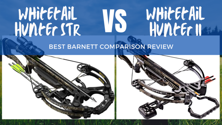 Barnett Whitetail Hunter STR vs Whitetail Hunter II – Comparison Review