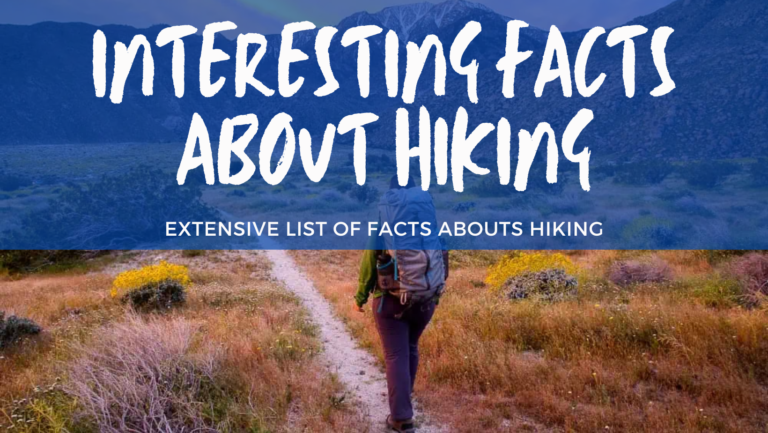 32 Fun and Interesting Facts About Hiking