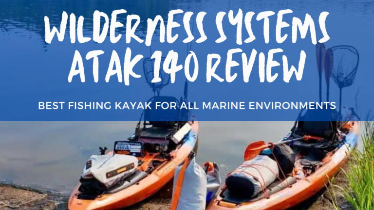 Wilderness Systems ATAK 140 – Review